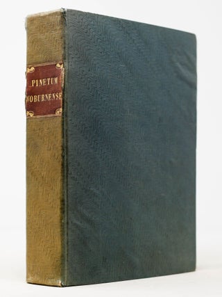 Item #6JLR0004 Pinetum Woburnense:. James Forbes, Duke of Bedford Francis Russell, introd