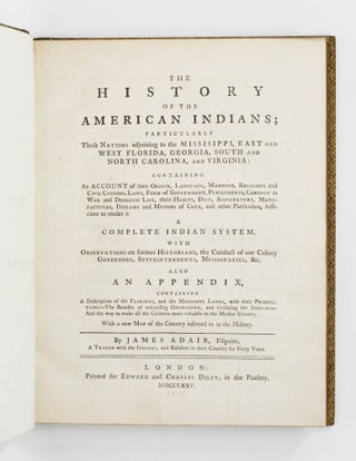 History of the American Indians; Particularly those Nations adjoining to the Mississippi, East and West Florida, Georgia, South and North Carolina, and Virginia