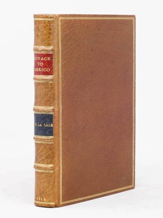 Item #6JLR0017 A Journal of the Last Voyage Perform'd by Monsr. de la Sale, to the Gulph of...