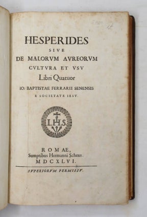 Hesperides sive de malorum aureorum cultura et usu. Libri Quatuor.