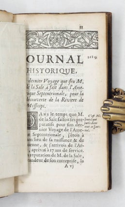 Journal Historique du Dernier Voyage que feu M. de laSale fit dans le Golfe de Mexique, pour trouver l'embouchure, & le cours de la Riviere de Missicipi, nommée à present la Riviere de Saint Loüis, qui traverse la Louisiane...