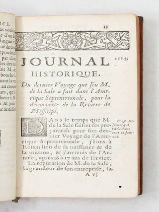 Journal Historique du Dernier Voyage que feu M. de laSale fit dans le Golfe de Mexique, pour trouver l'embouchure, & le cours de la Riviere de Missicipi, nomm&eacute;e &agrave; present la Riviere de Saint Lo&uuml;is, qui traverse la Louisiane...