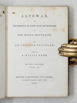 Altowan; or, incidents of life and adventure in the Rocky Mountains