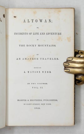Altowan; or, incidents of life and adventure in the Rocky Mountains