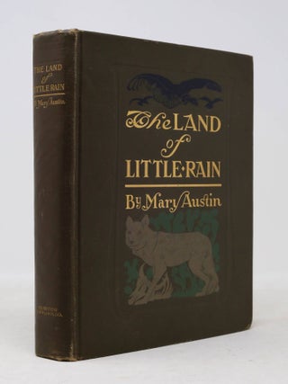 Item #6JLR0086 The Land of Little Rain. Mary Austin, illust. E. Boyd Smith