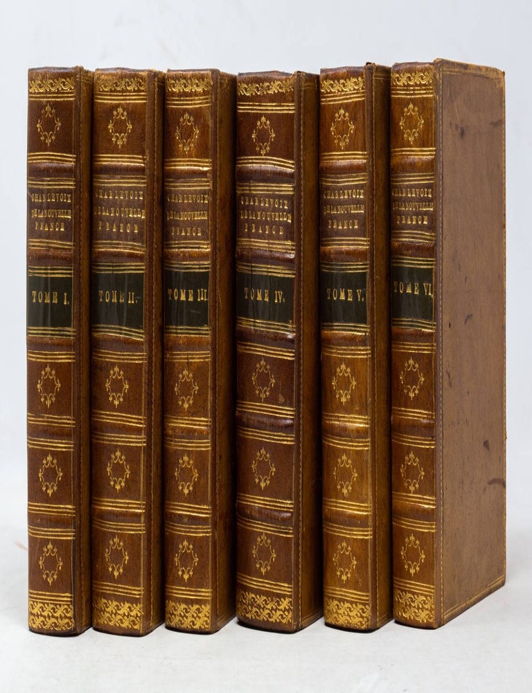 Item #6JLR0143 Histoire et description generale de la Nouvelle France, avec le journal historique d&rsquo;un Voyage fait part ordre du Roi dans l&rsquo;Am&eacute;rique Septentrionnale. Par le P. De Charlevoix, de la Compagnie de Jesus. Pierre Fran&ccedil;ois Xavier de Charlevoix, P&egrave;re.