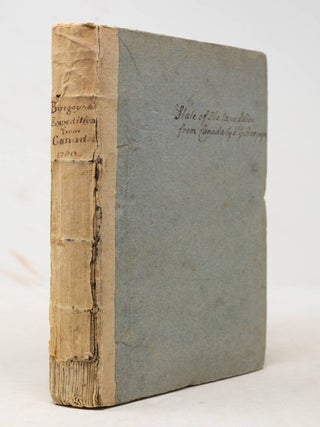 Item #6JLR0144 A State of the Expedition from Canada, as laid before the House of Commons, by...