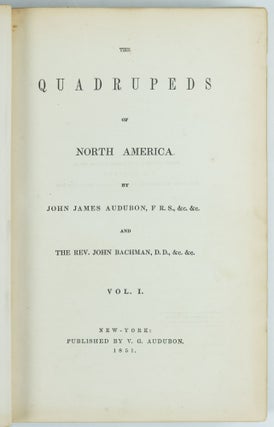 The quadrupeds of North America. By John James Audubon, F.R.S., &c. &c. and The Rev. John Bachman, D.D., &c. &c.