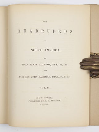 The quadrupeds of North America by John James Audubon, F.R.S., &c. &c. and the Rev. John Bachman, D.D., &c. &c.