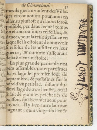 Voyages et descouvertures faites en la nouvelle France, depuis l&rsquo;ann&eacute;e 1618. Par le Sieur de Champlain, Cappitaine ordinaire pour le Roy en la Mer du Ponant. O&ugrave; sont descrits les m&oelig;urs, coustumes, habits, fa&ccedil;ons de guerroyer, chasses, dances, festins, & enterrements de diuers peuples Sauvages, & de plusieurs choses remarquables qui luy sont arriv&eacute;es audit pa&iuml;s, avec une description de la beaut&eacute;, fertilit&eacute;, & temperature d&rsquo;iceluy.