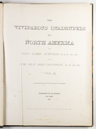 The viviparous quadrupeds of North America. By John James Audubon, F.R.S., &c., &c. and the Rev. John Bachman, D.D., &c., &c. Vol. I. [-Vol. II, Vol. III].