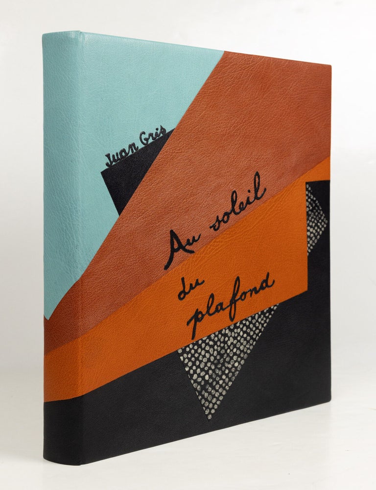 Item #GRM0084 Au soleil du plafond. Juan Gris, Pierre Reverdy.