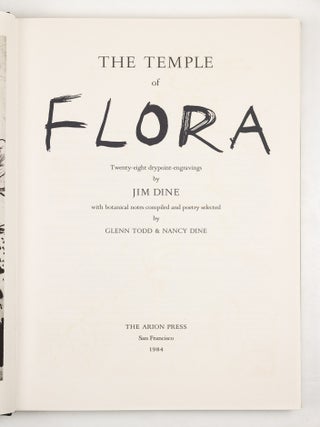 The temple of flora: Twenty-eight drypoint-engravings by Jim Dine with botanical notes compiled and poetry selected by Glenn Todd & Nancy Dine.