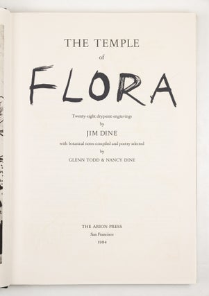 The temple of flora: Twenty-eight drypoint-engravings by Jim Dine with botanical notes compiled and poetry selected by Glenn Todd & Nancy Dine.