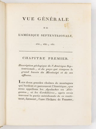 Voyage dans l&rsquo;Am&eacute;rique septentrionale, ou description des pays arros&eacute;s par le Mississipi, l&rsquo;Ohio, le Missouri et autres rivi&egrave;res affluentes; observations exactes sur le cours et les sondes de ces rivi&egrave;res; sur les villes, villages, hameaux et fermes de cette partie du nouveau-monde; suivi de remarques philosophiques, politiques, militaires et commerciales; et d&rsquo;un projet de lignes fronti&egrave;res et de limites g&eacute;n&eacute;rales. Avec un atlas de 36 cartes, plans, vues et figures. Par feu le G&eacute;n&eacute;ral Collot, Ex-Gouverneur de la Guadeloupe. Tome premier [- second]