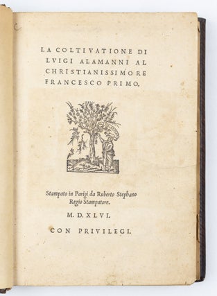La Coltivatione di Luigi Alamanni al Christianissimore Francesco Primo