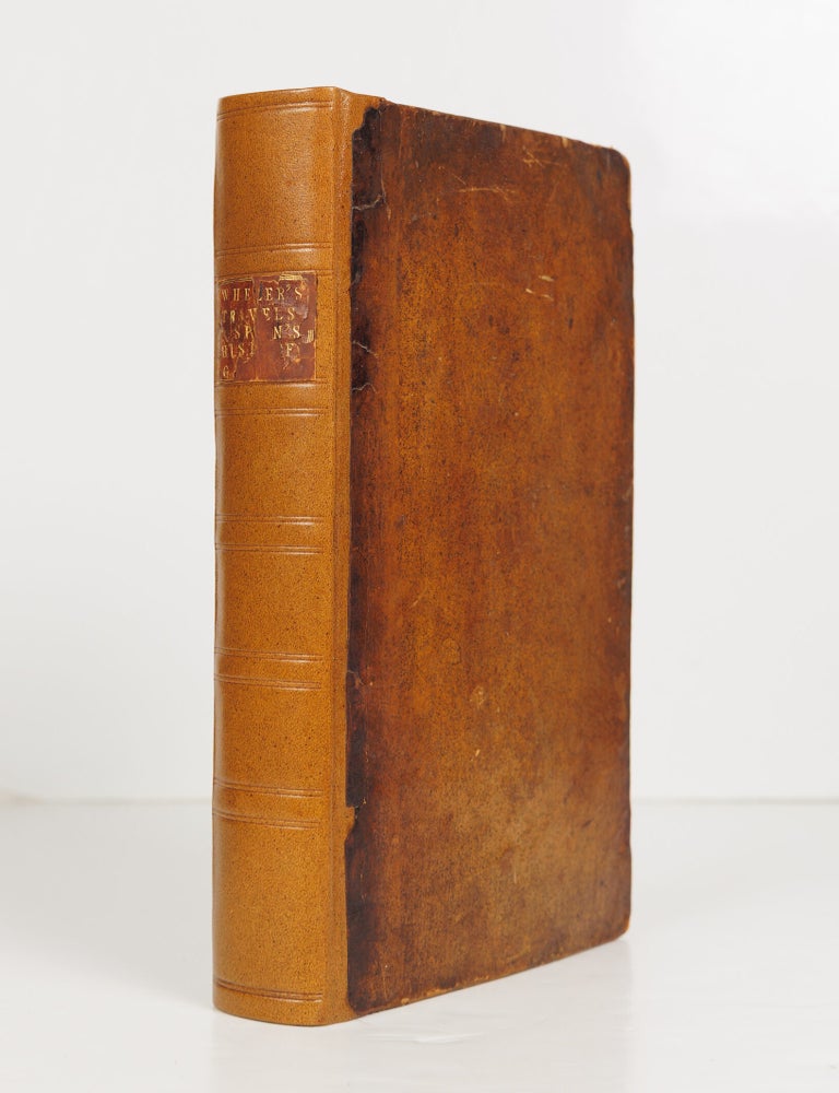 Item #JLR0259 A Journey into Greece, by George Wheler Esq; In Company of Dr Spon of Lyons. In Six Books. Containing I. A Voyage from Venice to Constantinople. II. An Account of Constantinople and the Adjacent Places. III. A Voyage through the Lesser Asia. IV. A Voyage from Zant through several Parts of Greece to Athens. V. An Account of Athens. VI. Several Journeys from Athens, into Attica, Corinth, Boeotia, &c. With variety of Sculptures. BOUND WITH The history of the city and state of Geneva, From its First Foundation to this present Time. Faithfully Collected from several Manuscripts of Jacobus Gothofredus, Monsieur Chorier, and Others. By Isaac Spon, doctor of physick, and one of the fellows of the colledge of Lyons. . George Wheler, Sir, Jacob Spon.