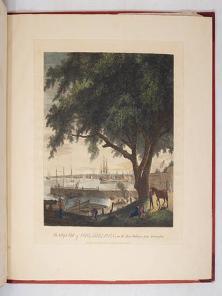 The City of Philadelphia, in the State of Pennsylvania North America; as it appeared in the Year 1800 Second Edition 1804. Consisting of twenty Copper-Plates Drawn and Engraved by W. Birch Enamel Painter