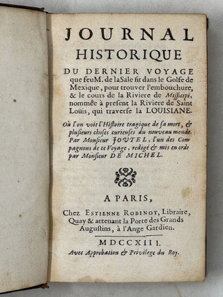 Journal Historique du Dernier Voyage que feu M. de laSale fit dans le Golfe de Mexique