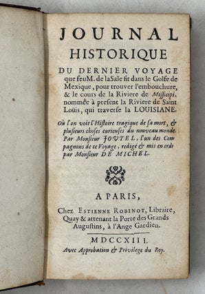 Journal Historique du Dernier Voyage que feu M. de laSale fit dans le Golfe de Mexique