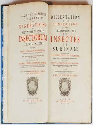 Mari&aelig; Sibill&aelig; Merian dissertatio de generatione et metamorphosibus insectorum surinamensium. . . Dissertation sur la generation et les transformations des insectes de Surinam. . .