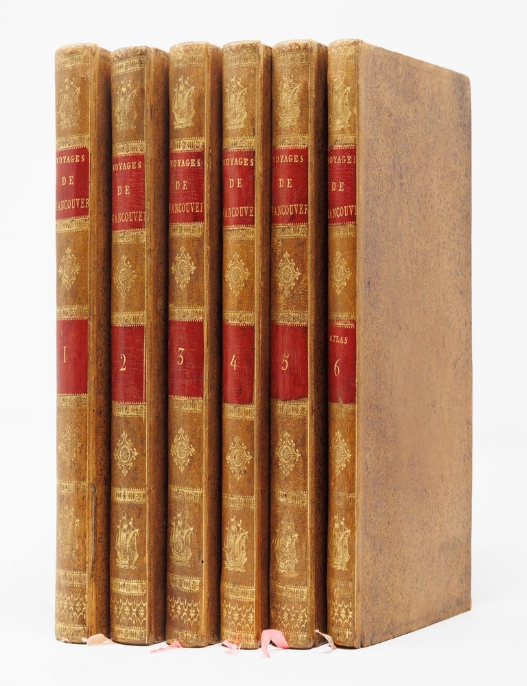 Item #JLR0652 Voyage de d&eacute;couvertes, a l'oc&eacute;an pacifique du nord, et autour du monde, Entrepris par ordre de sa Majest&eacute; britannique; Ex&eacute;cut&eacute;, pendant les ann&egrave;es 1790, 1791, 1792, 1793, 1794 et 1795, par le capitaine George Vancouver; Traduit de l'anglais par P. F. Henry; Et accompagn&eacute; d'un Atlas compos&eacute; de diverses planches et de cartes g&eacute;ographiques. George Vancouver, trans. P. F. Henry.