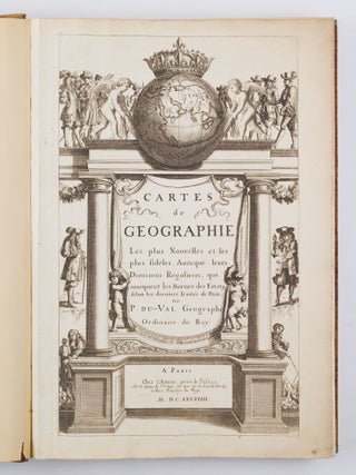 Cartes de geographie Les plus Nouvelles et les plus fideles, Auecque leurs Diuisions R&eacute;gulieres, qui marquent les Bornes des Estats selon les derniers Trait&eacute;s de Paix. Par P. du-Val G&eacute;ographe Ordinaire du Roy
