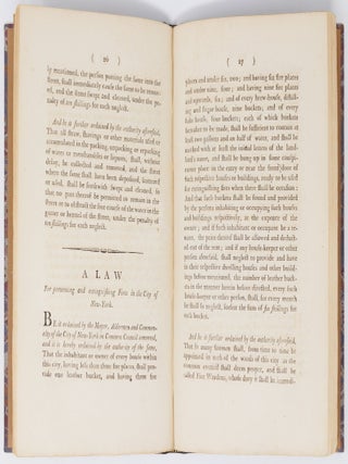 Laws and ordinances, ordained and established by the Mayor, Aldermen and Commonalty of the City of New-York, in common council convened; for the Good RULE and GOVERNMENT of the inhabitants and residents of the said city. Passed and Published the first day of May, 1797, in the eighth year of the Mayoralty of Richard Varick, Esquire