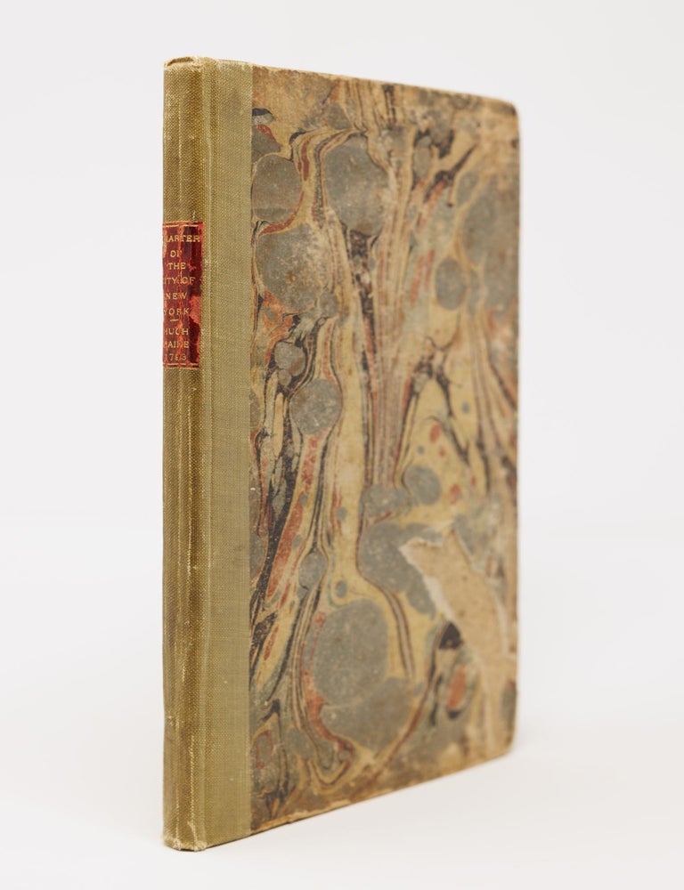 Item #JLR0670 The Charter of the City of New-York. John Montgomerie.