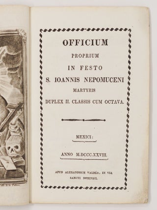 Officium proprium in festo S. Ioannis Nepomuceni martyris duplex II. classis cum octava
