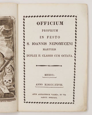 Officium proprium in festo S. Ioannis Nepomuceni martyris duplex II. classis cum octava