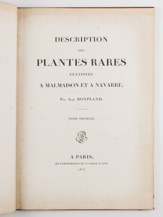 Description des plantes rares cultiv&eacute;es a Malmaison et a Navarre