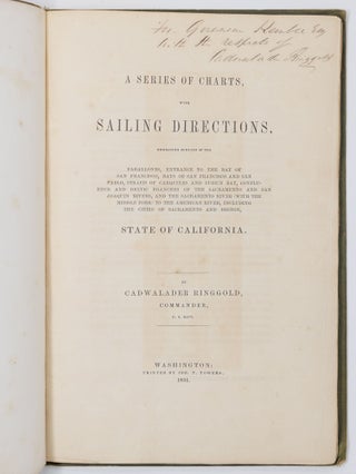 A series of charts, with sailing directions, embracing surveys of the Farallones, entrance to the Bay of San Francisco, Bays of San Francisco and San Pablo, Straits of Carquines and Suisun Bay, confluence and deltic branches of the Sacramento and San Joaquin Rivers, and the Sacramento River (with the Middle Fork) to the American River, including the cities of Sacramento and Boston, State of California