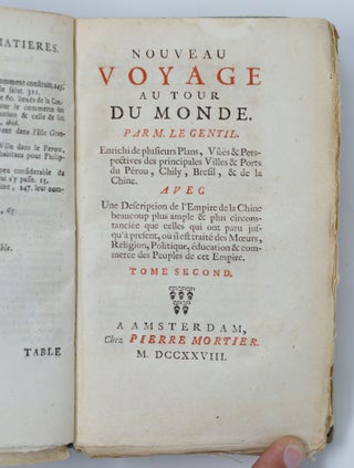 Nouveau voyage au tour du monde. Par M. Le Gentil. Enrichi de plusieurs Plans, Vûës & Perspectives des principales Villes & Ports de Pérou, Chily, Bresil, & de la Chine. Avec Une Description de l'Empire de la Chine beaucoup plus ample & plus circonstanciée qu celles qui ont paru jusqu'à present, où il est traité des Mœurs, Religion, Politique, éducation & commerce des Peuples de cet Empire