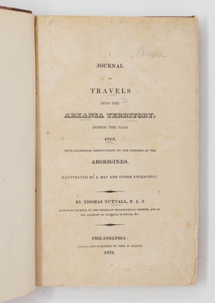 A journal of travels into the Arkansa Territory, during the year 1819. With occasional observations on the manners of the aborigines. Illustrated by a map and other engravings