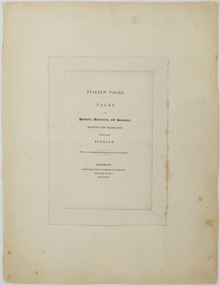 Item #JLR0792 Italian tales. Tales of Humour, Gallantry, and Romance, selected and translated from the Italian. George Cruikshank.
