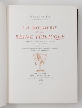 La rôtisserie de la Reine Pédauque illustrée par Auguste Leroux de 176 compositions gravées par Duplessis, Ernest Florian, Les deux Froment Gusman et Perrichon