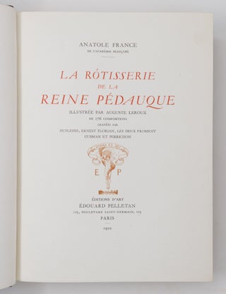 La rôtisserie de la Reine Pédauque illustrée par Auguste Leroux de 176 compositions gravées par Duplessis, Ernest Florian, Les deux Froment Gusman et Perrichon