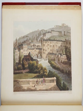 Bath, illustrated by a series of views, from the drawings of John Claude Nattes; with descriptions to each plate