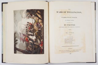 The wars of Wellington, a narrative poem; in fifteen cantos. Embellished with Six Engravings, coloured from the original paintings. By Dr. Syntax