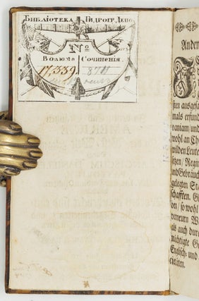 Umständige Geographische Beschreibung Der zu allerletzt erfundenen Provintz Pensylvaniæ, In denen End-Gräntzen Americæ In der West-Welt gelegen. . . BOUND WITH Continuatio Der Beschreibung der Landschafft Pensylvaniæ An denen End-Gräntzen Americæ. Uber vorige des Herrn Pastorii Relationes. . . AND WITH Curieuse Nachricht Von Pensylvania in Norden-America, Welche, Auf Begehren guter Freunde. Uber vorgelegte 103. Fragen. . .