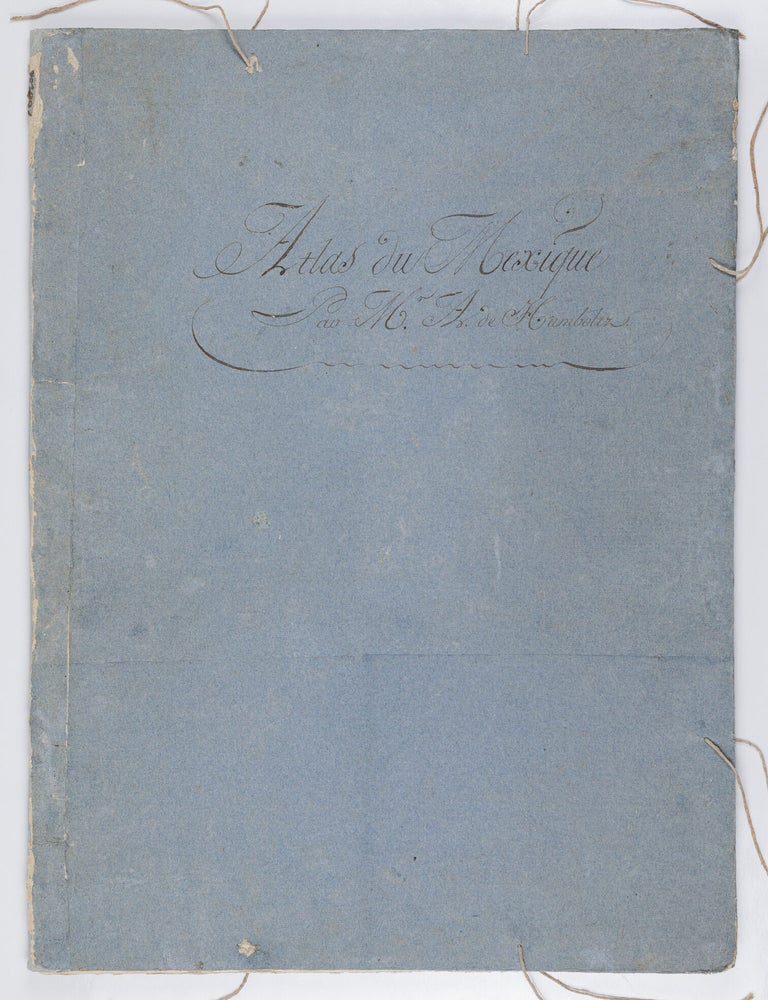 Atlas g&eacute;ographique et physique du Royaume de la Nouvelle-Espagne, fond&eacute; sur des observations. Alexander von Humboldt.