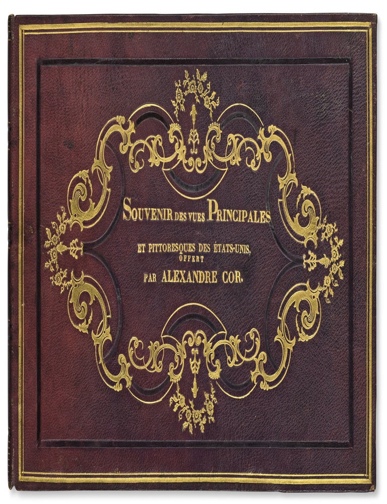 Souvenir des vues Principales et pittoresques des &Eacute;tats-Unis, offert par Alexandre Cor. Nicolino Calyo.