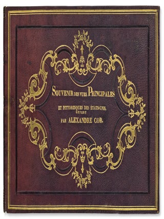 Item #JLR0829 Souvenir des vues Principales et pittoresques des États-Unis, offert par Alexandre...