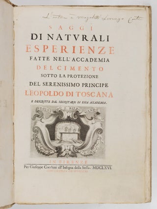 Saggi di naturali esperienze fatte nell&rsquo;Accademia del Cimento sotto la protezione del Serenissimo Principe Leopoldo di Toscana e descritte dal segretario di essa accademia