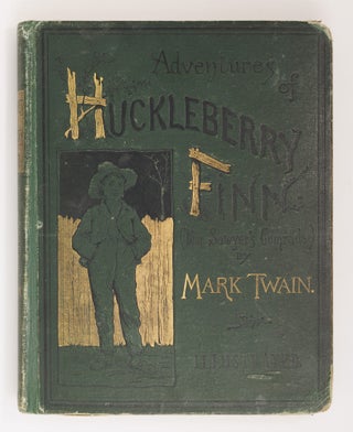 Adventures of Huckleberry Finn (Tom Sawyer's comrade). Scene: The Mississippi Valley. Time: Forty to Fifty Years Ago. By Mark Twain. With one hundred and seventy-four illustrations