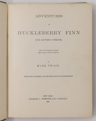 Adventures of Huckleberry Finn (Tom Sawyer's comrade). Scene: The Mississippi Valley. Time: Forty to Fifty Years Ago. By Mark Twain. With one hundred and seventy-four illustrations