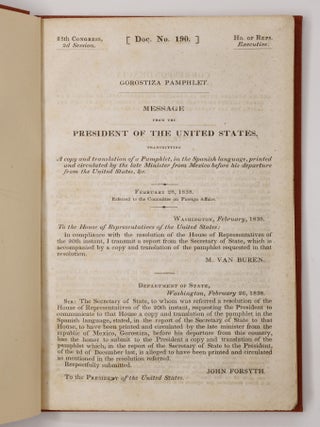 Message from the President of the United States, transmitting A copy and translation of a Pamphlet, in the Spanish language, printed and circulated by the late Minister from Mexico before his departure from the United States, &c.