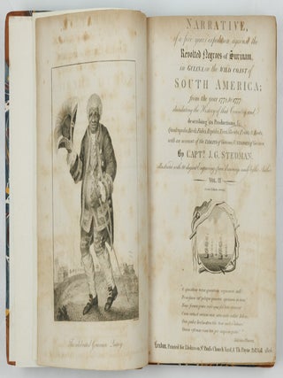 Narrative, of a five years' expedition, against the Revolted Negroes of Surinam, in Guiana, on the wild coast of South America; from the year 1772, to 1777: elucidating the History of that Country, and describing its Productions, Viz. Quadrupedes, Birds, Fishes, Reptiles, Trees, Shrubs, Fruits, & Roots; with an account of the Indians of Guiana, & negroes of Guinea. By Capt.n J. G. Stedman, illustrated with 80 elegant Engravings, from drawings made by the Author. Vol. I [-II] Second edition corrected.