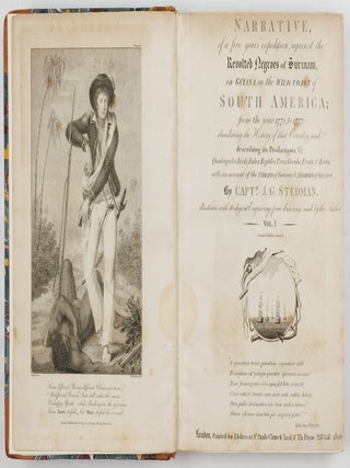 Narrative, of a five years' expedition, against the Revolted Negroes of Surinam, in Guiana, on the wild coast of South America; from the year 1772, to 1777: elucidating the History of that Country, and describing its Productions, Viz. Quadrupedes, Birds, Fishes, Reptiles, Trees, Shrubs, Fruits, & Roots; with an account of the Indians of Guiana, & negroes of Guinea. By Capt.n J. G. Stedman, illustrated with 80 elegant Engravings, from drawings made by the Author. Vol. I [-II] Second edition corrected.